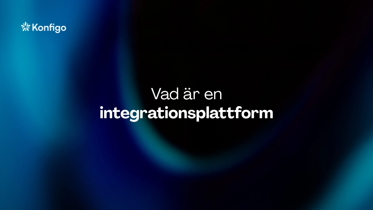 Vad är en integrationsplattform (iPaaS)? Guide för att koppla ihop era system